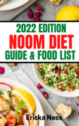 2022 Edition Noom Diet Guide & Food List