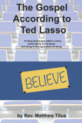 Gospel According to Ted Lasso