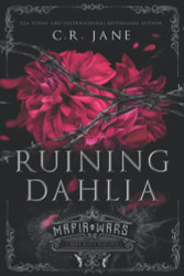 Ruining Dahlia: A Dark Mafia Romance (Mafia Wars)