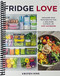 Fridge Love: Organize Your Refrigerator for a Healthier