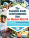 Complete Guide to the Ketogenic Diet for Women After 50