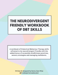 Neurodivergent Friendly Workbook of DBT Skills