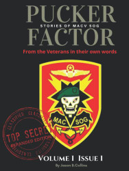 Pucker Factor Stories on Macv Sog Vol.1 Issue 1 Expanded Version ! Hard Cover