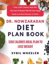 Dr. Nowzaradan Diet Plan Book: 1200 Calories Meal Plan to Lose Weight