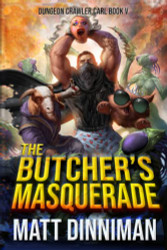 Butcher's Masquerade: Dungeon Crawler Carl Book 5