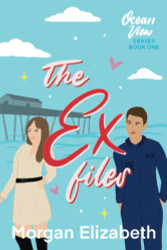 Ex Files: A Small Town Matchmaker Romance