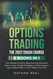 Options Trading: The 2022 CRASH COURSE