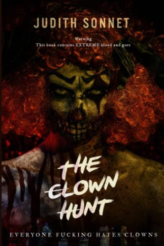 Clown Hunt: An extreme horror thriller