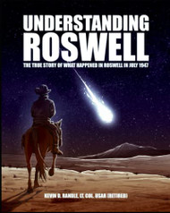 Understanding Roswell: The True Story on What Happened In Roswell In July 1947