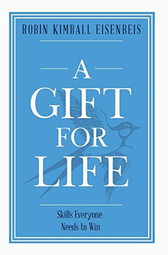 Gift for Life: Skills everyone needs to win