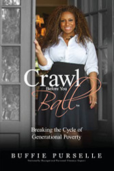 Crawl Before You Ball: Breaking the Cycle of Generational Poverty