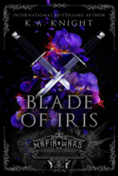 Blade of Iris: A Dark Mafia Romance