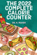 2022 Complete Calorie Counter