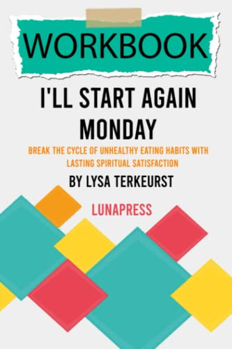 Workbook: I'll Start Again Monday by Lysa TerKeurst