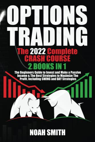 Options Trading: The 2022 Complete Crash Course