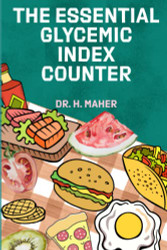 Essential Glycemic Index Counter: Your Guide to GI Values for over 3500 Foods