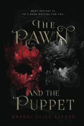 Pawn and The Puppet (The Pawn and The Puppet series)