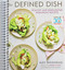 Defined Dish: Whole30 Endorsed Healthy and Wholesome Weeknight Recipes