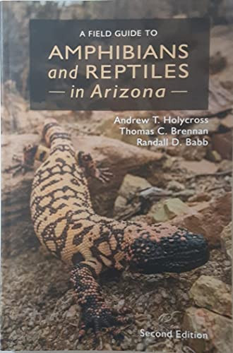 Field Guide to Amphibians and Reptiles in Arizona