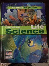 Science Explorer Life Science - by Prentice Hall