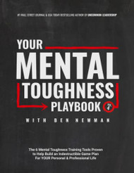 YOUR Mental Toughness Playbook with Ben Newman