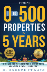 From 0 to 500 Properties in Five Years