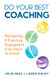 Do Your Best Coaching: Navigating A Coaching Engagement From Start To Finish