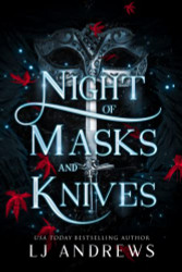 Night of Masks and Knives: A romantic fairy tale fantasy