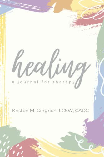 Healing: A Journal for Therapy