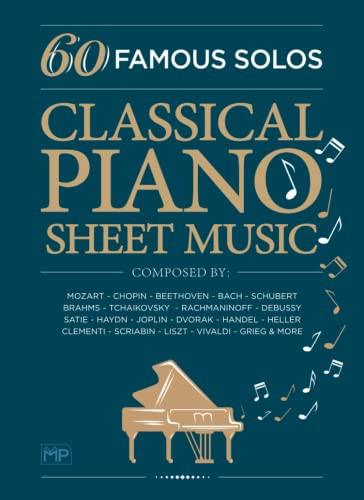 Classical Piano Sheet Music 60 Famous Solos Composed By