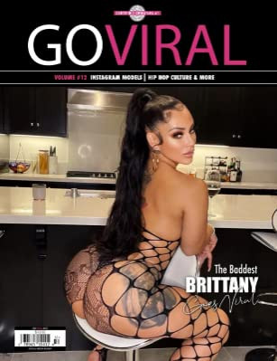 Go Viral Magazine Vol.12 --- The Baddest Brittany