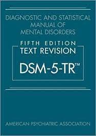 Dsm 5 tr Diagnostic and Statistical Manual of Mental Disorders