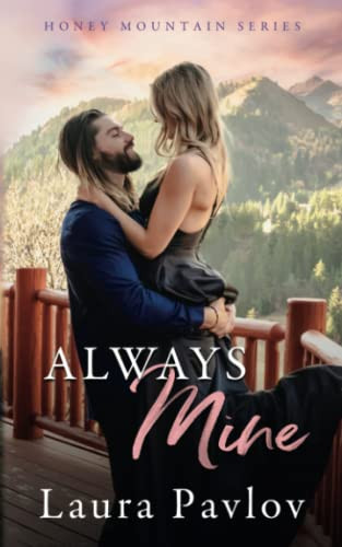 Always Mine: A Small Town Friends-To-Lovers Romance