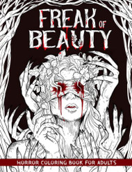 Freak of Beauty Horror Coloring Book for Adults