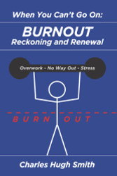 When You Can't Go On: Burnout Reckoning and Renewal