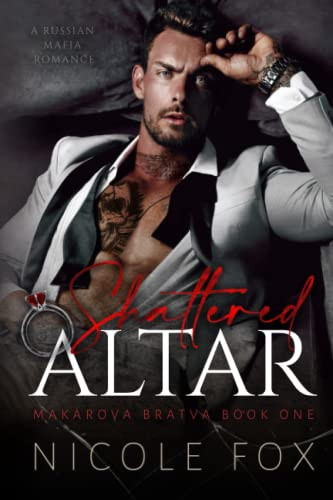 Shattered Altar (Makarova Bratva)
