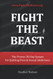 Fight The Beast: The Proven 30-Day System for Quitting Porn & Sexual Addictions