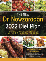New Dr. Nowzaradan 2022 Diet Plan and Cookbook