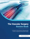 Vascular Surgery Review Book