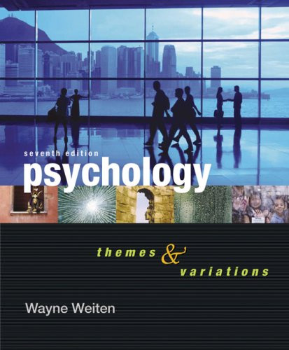 Psychology Themes & Variations by Wayne Weiten
