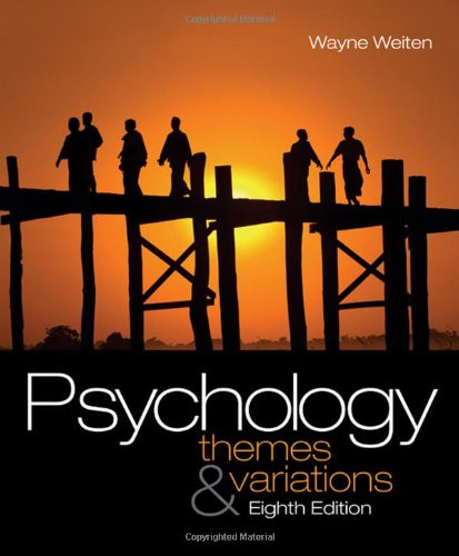 Psychology Themes & Variations  by Wayne Weiten