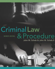 Criminal Law & Procedure  by John M Scheb
