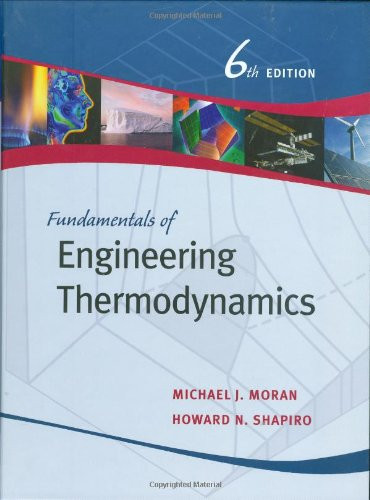 Fundamentals of Engineering Thermodynamics by Michael J Moran