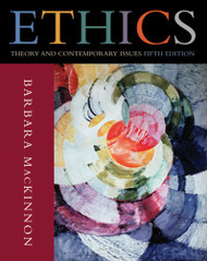 Ethics  Theory and Contemporary Issues  by Barbara Mackinnon