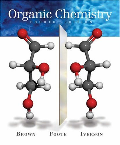 Organic Chemistry  by Brown & Iverson