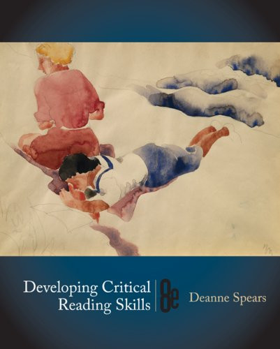 Developing Critical Reading Skills by Deanne Spears