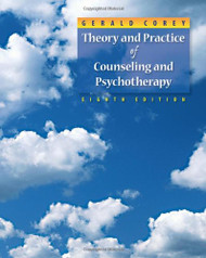 Theory And Practice of Counseling And Psychotherapy by Gerald Corey