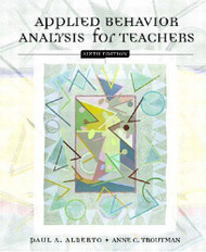 Applied Behavior Analysis For Teachers by Alberto