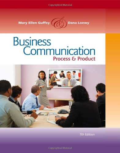 Business Communication Process And Product  by Mary Ellen Guffey