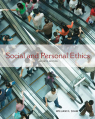 Social And Personal Ethics  by William H Shaw